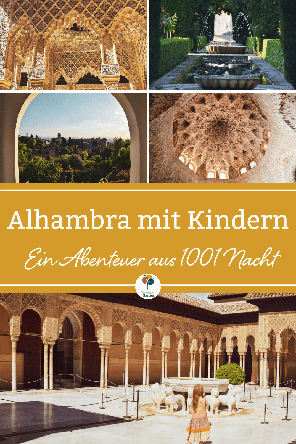 Alhambra mit Kindern erleben - Eintauchen in 1001 Nacht - Familiengarten